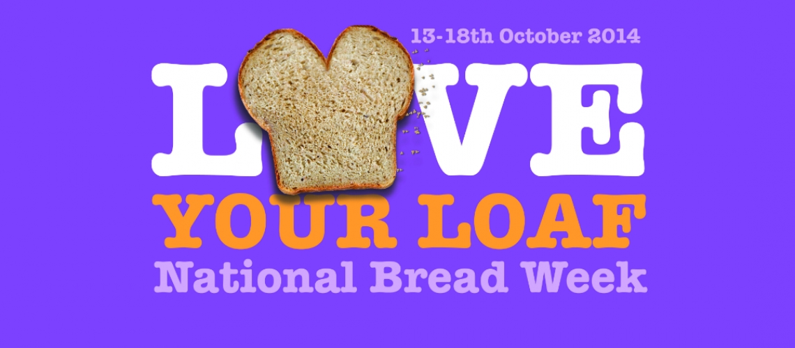 National Bread Week – Love Your Loaf